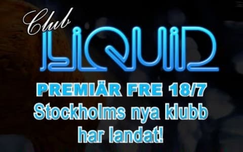 Premiär för Club Liquid