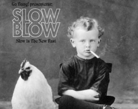 Slow Blow ger tysken Mark E