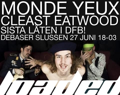 Loaded ger Monde Yeux och Cleast Eatwood