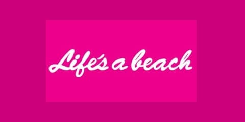 Life´s a Beach