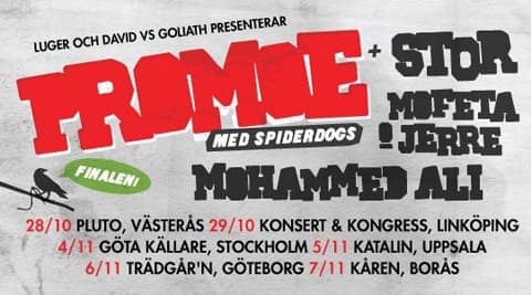 Promoe + Spiderdogs på Göta Källare