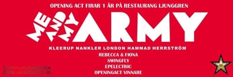 Me And My Army + OpeningAct fyller 1 år på Ljunggren