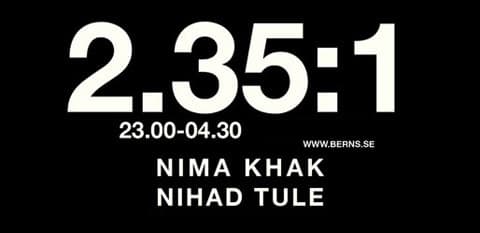 2.35:1 med Nihad Tule & Nima Khak