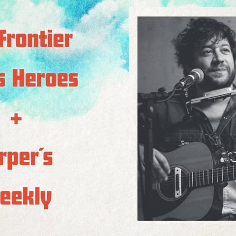 This Frontier Needs Heroes (US) + Harper's Weekly (SE)