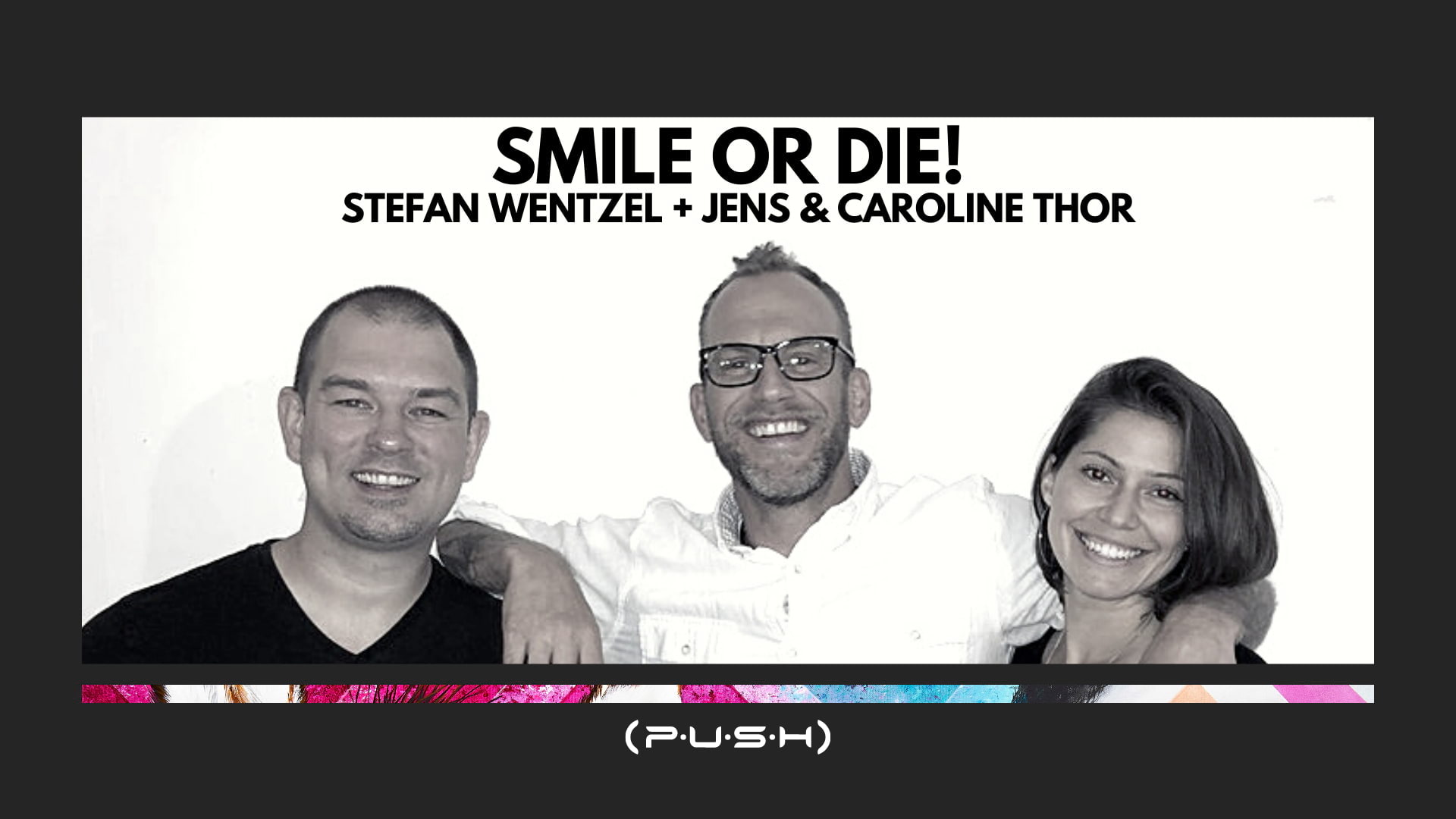 Vernissage: Smile or Die