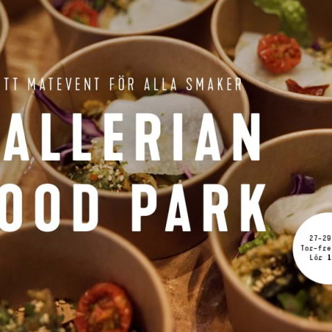 Gallerian Food Park – ett matevent för alla smaker