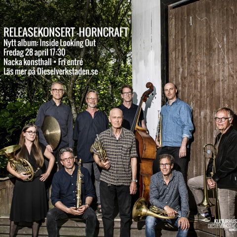 Releasekonsert - Horncraft, nytt album ”Inside Looking Out” - fri entré!