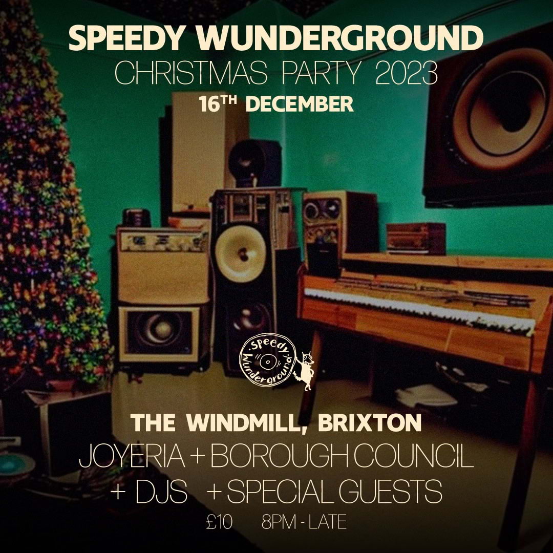 Speedy Wunderground is throwing a lively Xmas party in Brixton