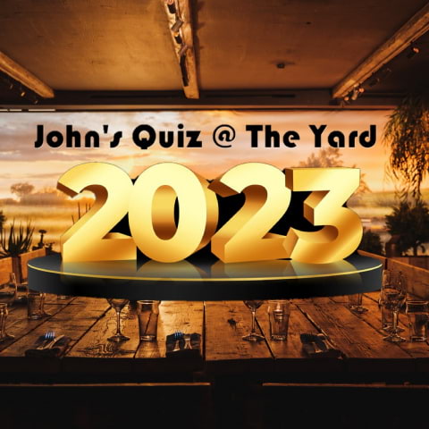 John's Quiz @ The Yard