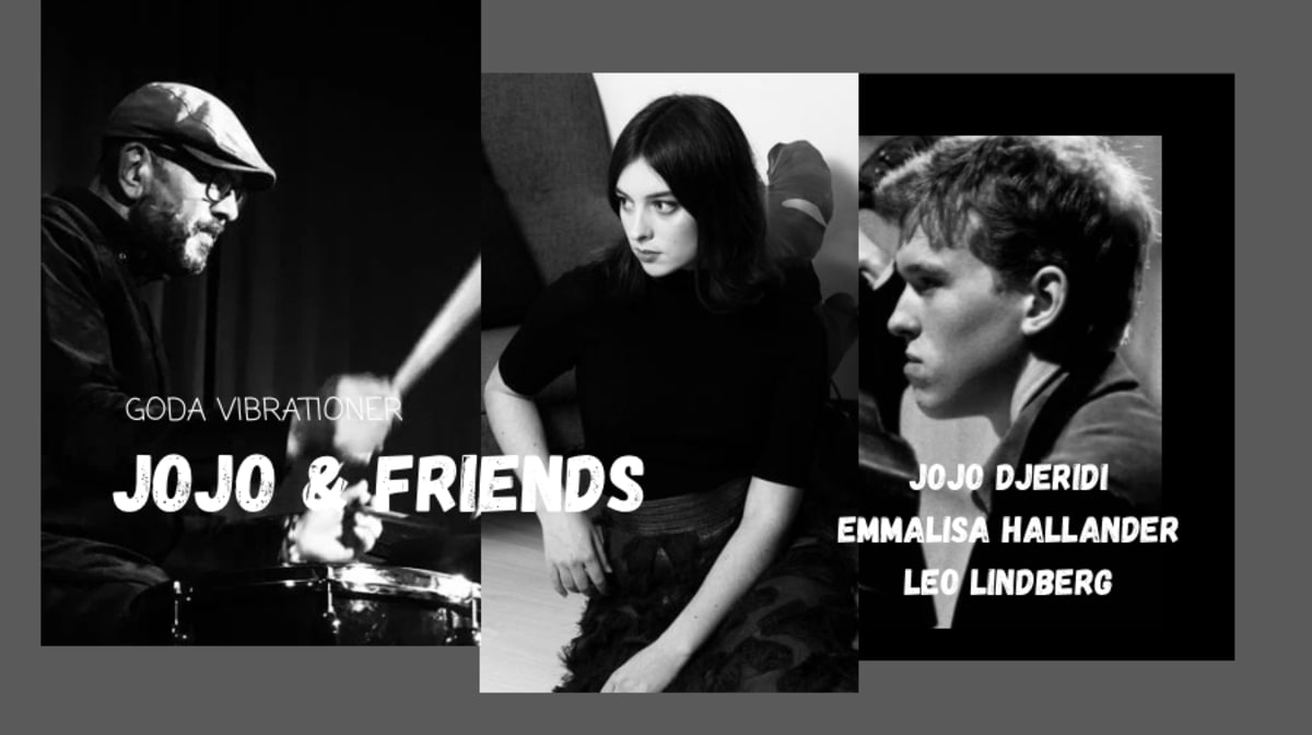 Goda vibrationer: Jojo & Friends feat Emmalisa Hallander & Leo Lindberg