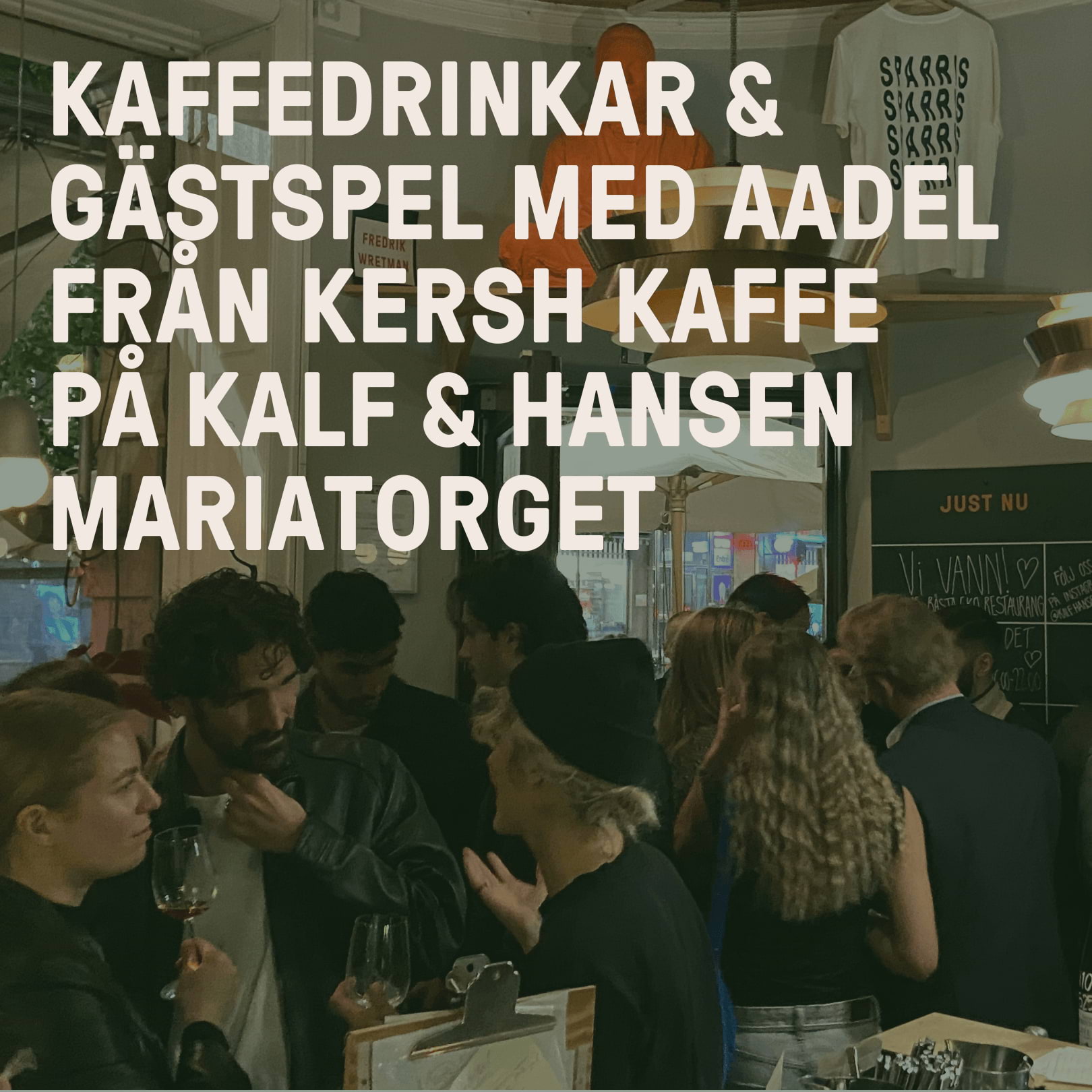 Gästspel av Kersh Kaffe på Kalf & Hansen Mariatorget