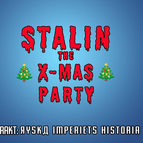 Stalin – the X-mas Party