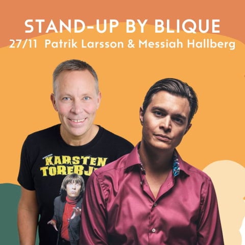 Standup på Blique med Messiah Hallberg och Patrik Larsson