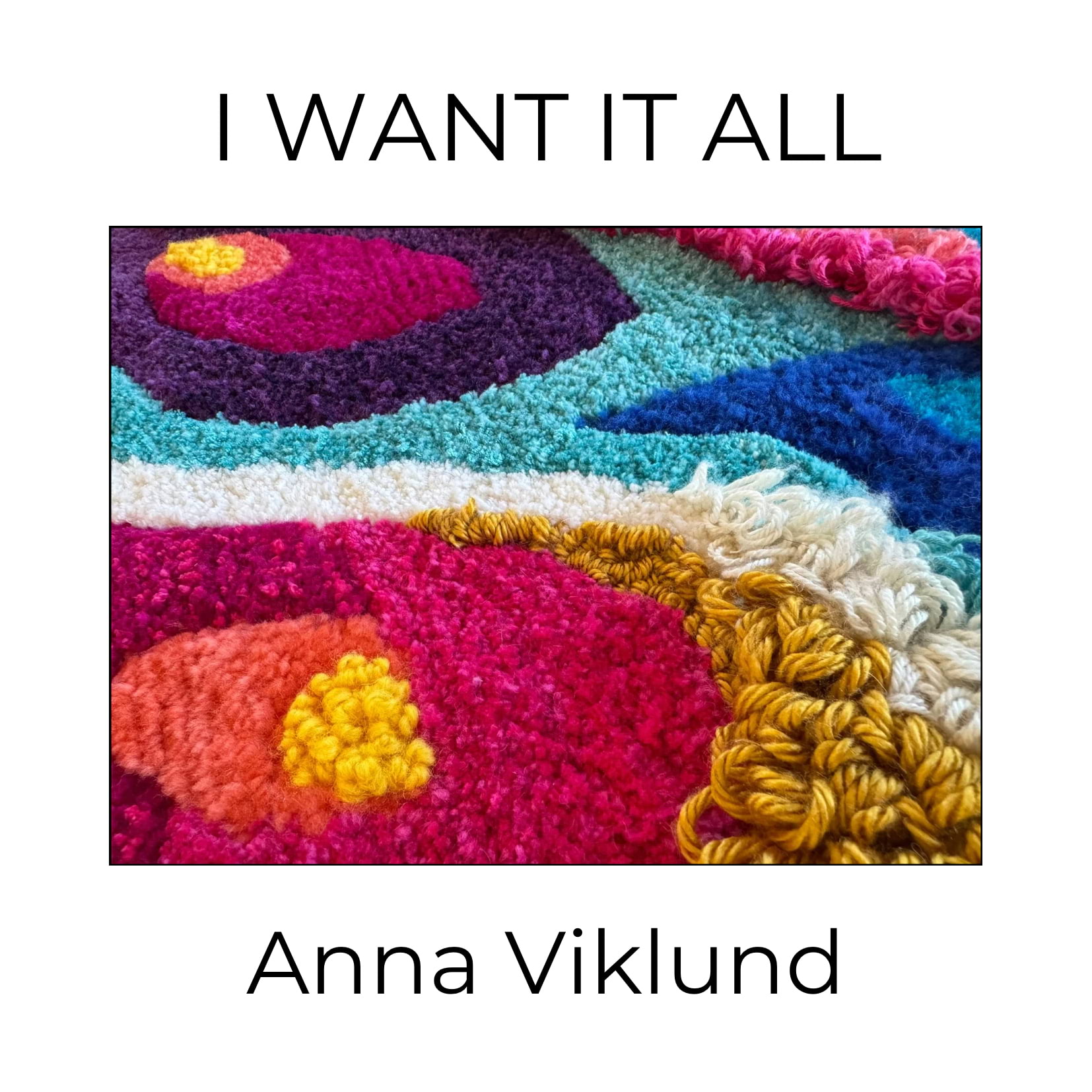 Vernissage för I want it all av Anna Viklund