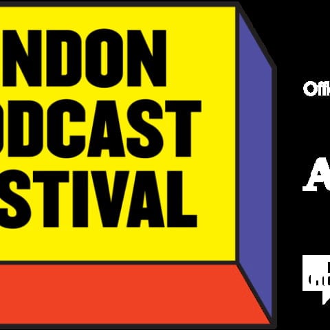 Catch the London Podcast Festival this week