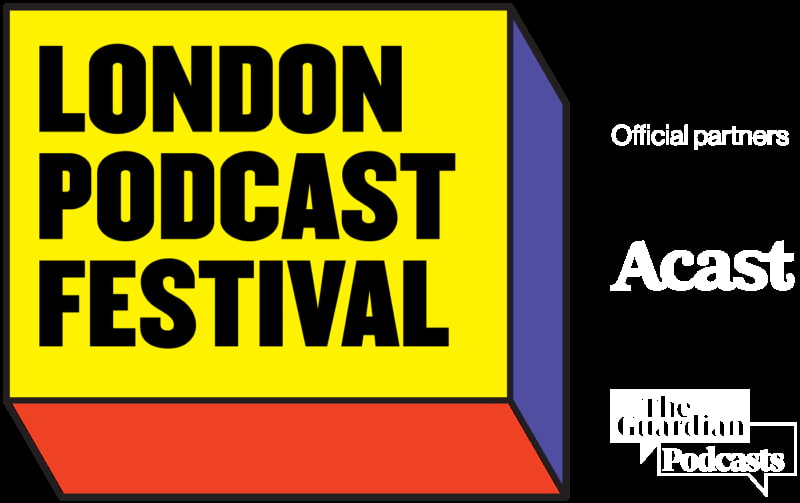 Catch the London Podcast Festival this week