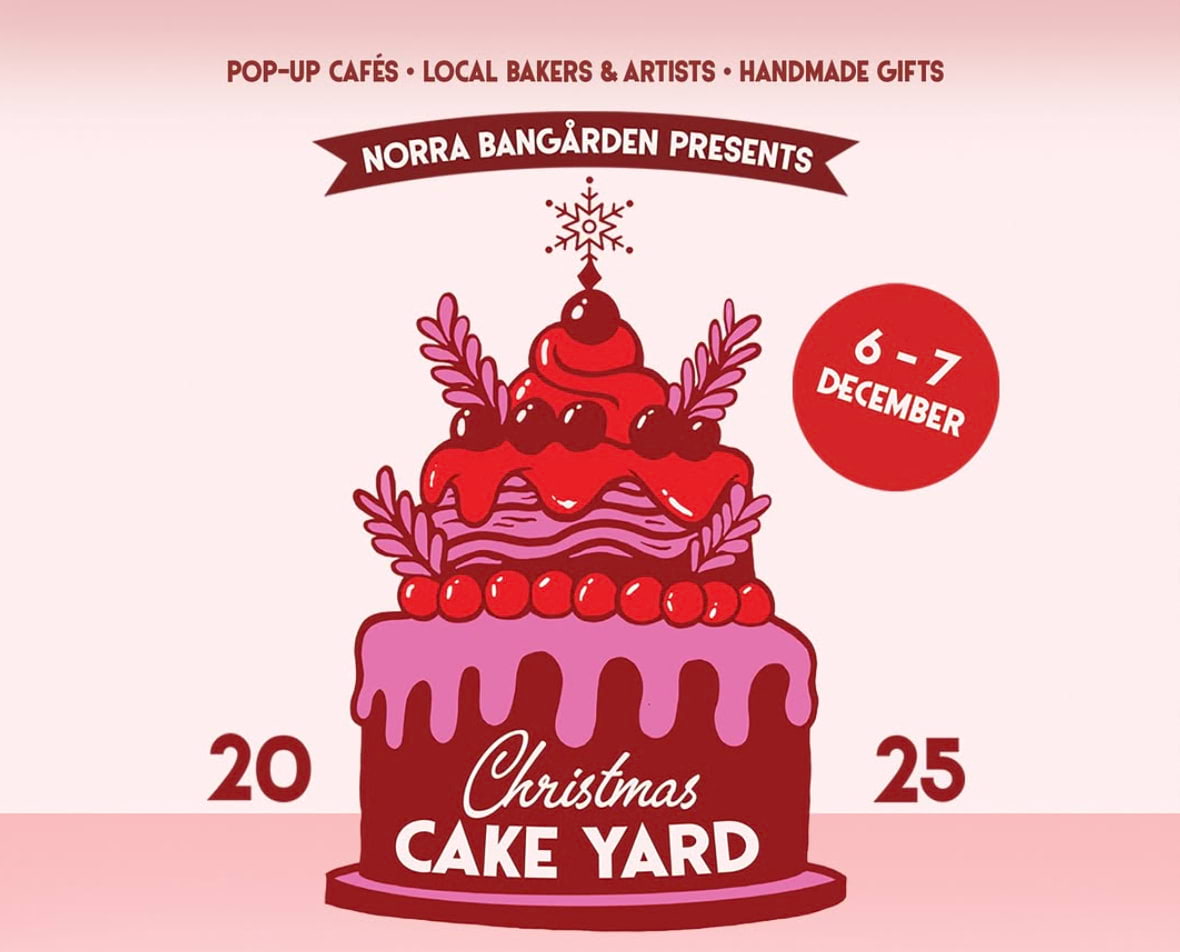 Christmas Cake Yard på Norra Bangården