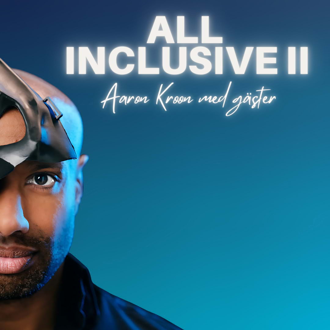 All Inclusive II – Aaron Kroon med gäster
