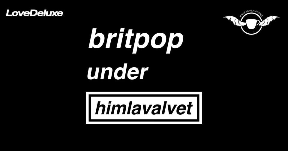 Britpop under Himlavalvet