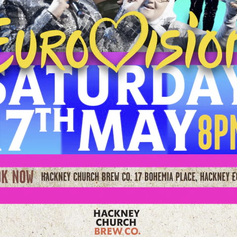 Celebrate Eurovision 2025 at Hackney Church Brew Co.