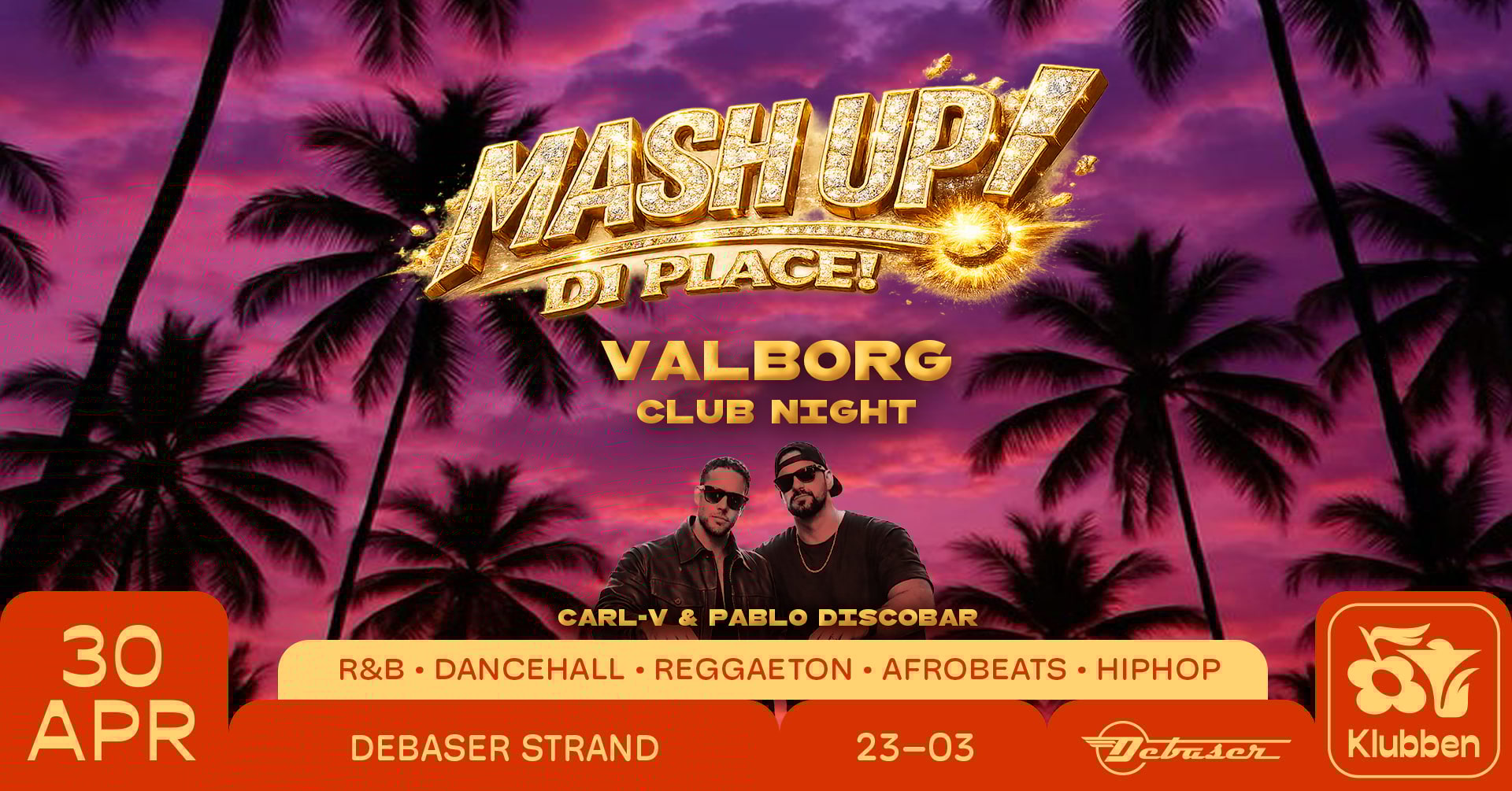 Mash Up Di Place &ndash; Valborg Club Night!