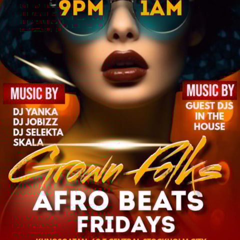 Grown Folks AfroBeats Fridays