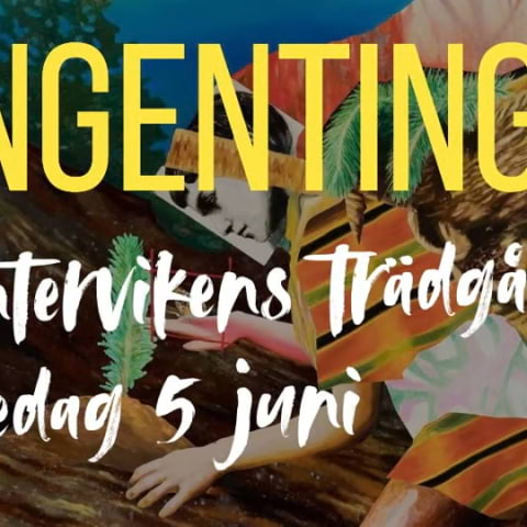 [ingenting] spelar i Vintervikens Tr&auml;dg&aring;rd