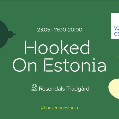 Hooked on Estonia &ndash; Estnisk kulturfest p&aring; Rosendals Tr&auml;dg&aring;rd