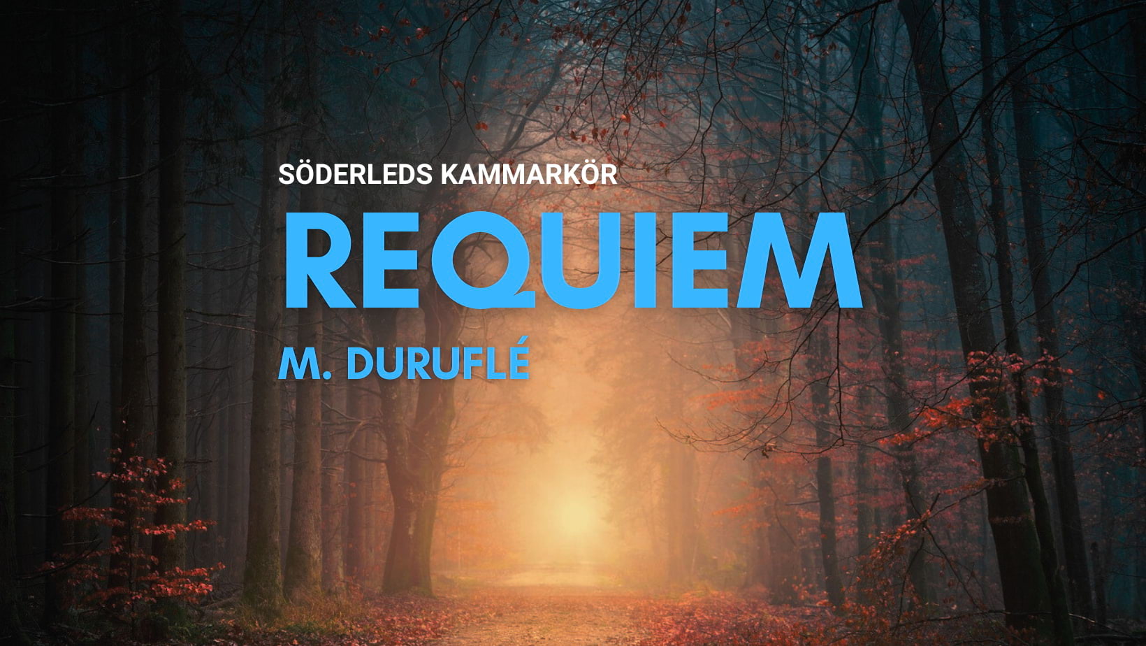 Konsert med Söderleds Kammarkör: Requiem M. Duruflé
