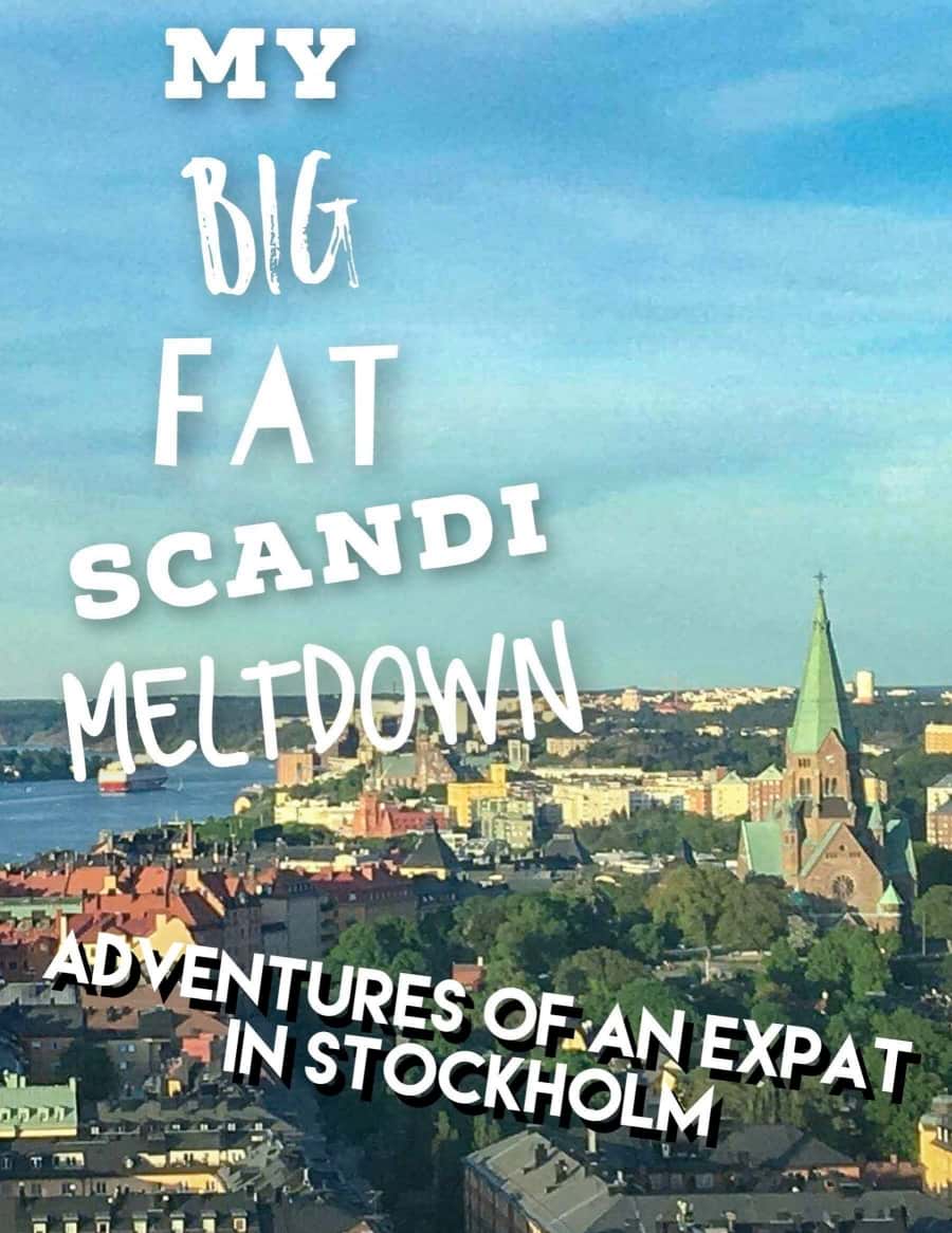 My big fat Scandi meltdown: an expat in Stockholm